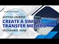 Tecan Evo Series: How to create a simple transfer method (96 channel head)