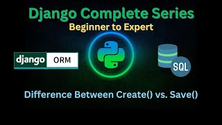55 - Difference between Create() & Save() Method