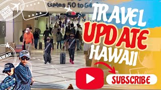 Traveling to Hawaii step by step - Travel requirements, Vaccine, COVID-19 Test.