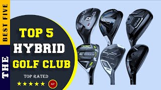 ✅ Top 5: Best Hybrid Golf Clubs For Seniors 2022 [Tested & Reviewed]