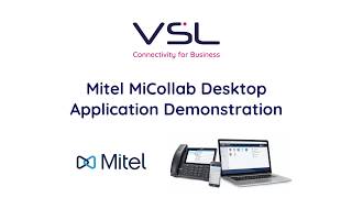 Mitel MiCollab Desktop Application Overview