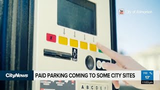 Paid parking coming to some city sites in Edmonton