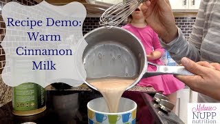 Recipe Demo: Warm Cinnamon Milk