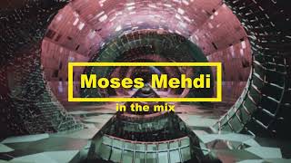 Moses Mehdi in the Mix Autumn 2024 (Deephouse | House | Afrohouse)