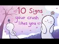 10 Signs Your Crush Likes You