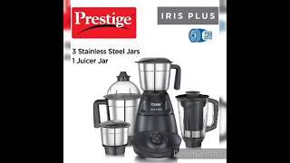 Prestige Iris Plus 750W Mixer Grinde (3 Stainless Steel Jar+ 1 Juicer Jar) at Rs 2,699#mixergrinder