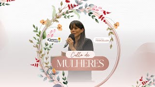 CULTO DE MULHERES  - IEAB 24/11/2024