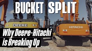 Why Deere and Hitachi are Breaking Up Their Excavator Business