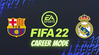FIFA 22 - Career Mode Barcelona vs Real Madrid - El Clasico - PC Gameplay