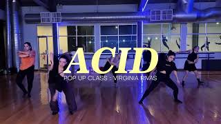 ACID | Choreography Virginia Rivas | POP - UP CLASS