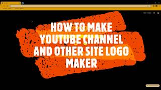 How to Make #Youtube Channel Logo and Own Website #Logo Get Free Make Logo || @Shriyanshu Kumar