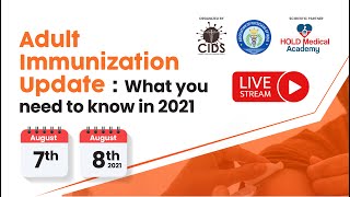 DAY 1 - Adult  Immunization Update : What you  need to know in 2021 | Live Stream