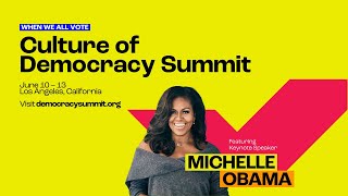 The Culture of Democracy Summit: Friday, June 10
