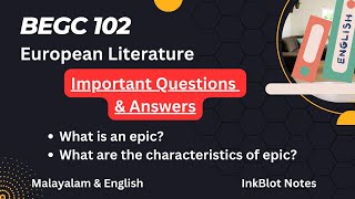 BEGC 102 Important questions and answers| European classical literature| charecteristics of an epic