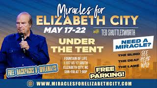 Miracles for Elizabeth City Night 6