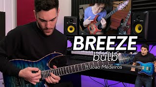 Breeze - BULB (Cover) ft. Joao Medeiros