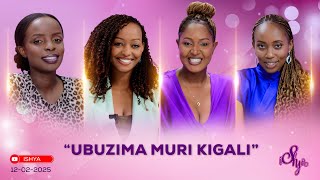 ISHYA S4E15:I KIGALI UBUZIMA BURIGUHENDA/AMAZU,AMASHURI...🔥GUSA NI UMUJYI URI GUTERA IMBERE BYIHUSE