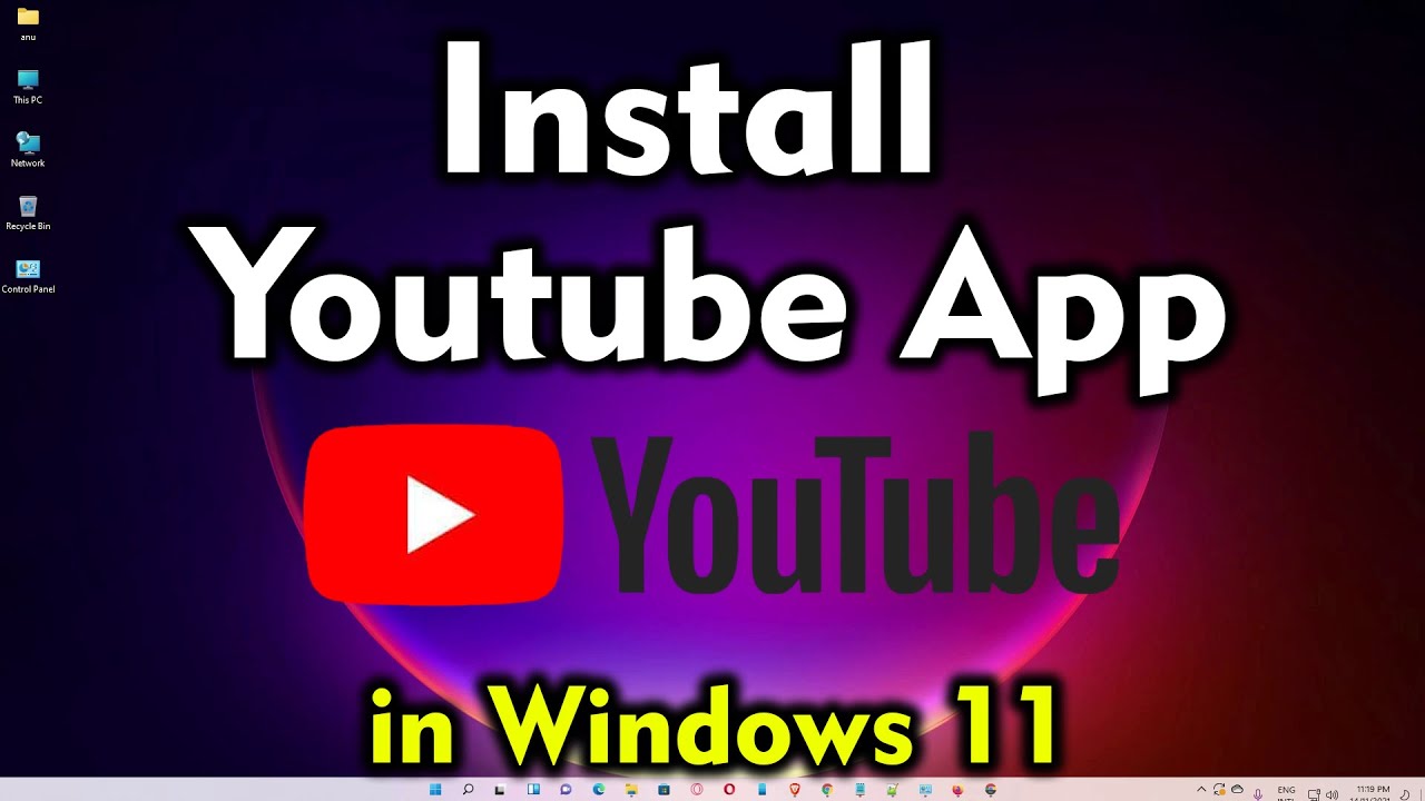 How To Download & Install YouTube App In Windows 11 Pc Or Laptop - YouTube