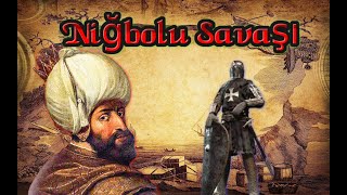 Niğbolu Savaşı | Yıldırım Bayezid Hilal Taktiğini Uyguluyor