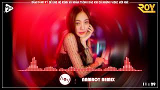 NONSTOP✈ | MAX VOLUME LÊN CHO THẦY REMIX | NAMROY REMIX【Vol.18】