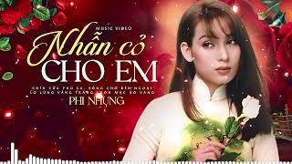 LK NHẪN CỎ CHO EM - 15 Ca Khúc Cực Hay Của Phi Nhung - NHẠC VÀNG XƯA ĐẮT GIÁ VÔ CÙNG