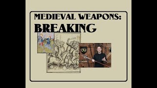 Medieval Weapons: The Truth About Weapons Breaking (Swords & Polearms)