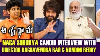 Naga Shourya Fun Interview With Director Raghavendra Rao and Nandini Reddy || Ashwathama Movie