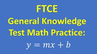 FTCE General Knowledge Test Math – Practice Problem / Do Great On The Exam!