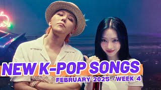 NEW K-POP SONGS | FEBRUARY 2025 (WEEK 4)