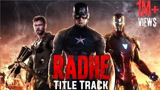 Radhe Title Track || Radhe - Your Most Wanted Bhai || Captain America, Thor & Iron Man || Avengers