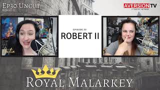 Royal Malarkey | EP30 Robert II  King of West Francia - The Capetian Dynasty