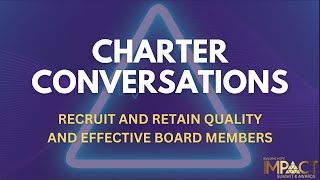 How to Recruit and Retain Quality Charter School Board Members | Expert Panel Discussion