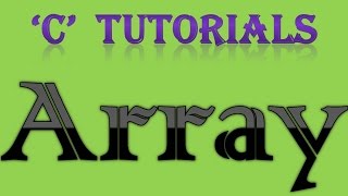 C Programming Tutorial - 31 Array