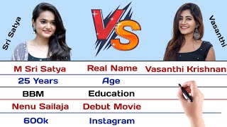 Sri Satya vs Vasanthi Krishnan Comparison 2022 | Bigg Boss 6 Telugu