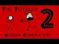 The Totally Normal Compilation 2