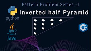 Inverted half Pyramid | Java | C++ | Python | Detailed Explain for Placement | Pattern Problem -4