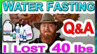 How I Lost 40 Pounds in 7 Days Water Fast and Intermittent Fasting Q&A