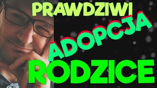 ADOPCJA DZIECKA - CZY WARTO POZNAĆ RODZICÓW BILOGICZNYCH? odc.3