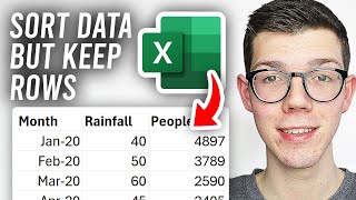 How To Sort Data In Excel But Keep Rows Together - Full Guide