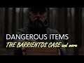 “Dangerous Items: The Barrientos Case and More” | Paranormal Stories