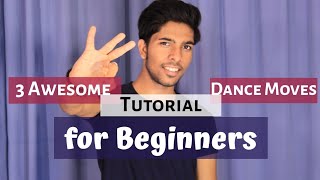 3 Easy and Cool dance moves for beginners | Tushar Jain Dance Tutorial