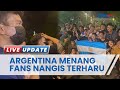 Argentina Raih Juara Setelah 36 Tahun, Warga Serang Peluk Teman Sambil Nangis Haru: Akhirnya