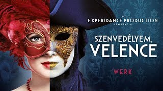 ExperiDance Produkció - Szenvedélyem, Velence werkfilm