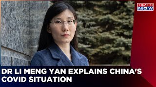 COVID Wave: Dr Li Meng Yan, Virologist Explains China's Situation | Omicron Variant | English News