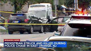 Pedestrian struck and killed during police chase in East Orange, NJ