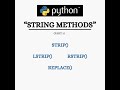 Python for Beginners: String methods(part 3) strip(), lstrip(), rstrip(), and replace() #strings