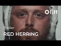 RED HERRING Official Trailer | TJFF 2024