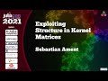 Exploiting Structure in Kernel Matrices | Sebastian Ament, John Paul Ryan | JuliaCon 2021