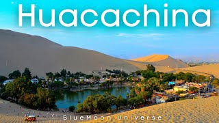 Huacachina in Ica Peru Tour in 4K BlueMoon Universe