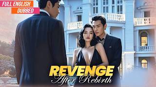 【Full English Dubbed Movie】Rebirth of Revenge: Ultimate Payback Against Betrayal! (PART 1)MTDJ